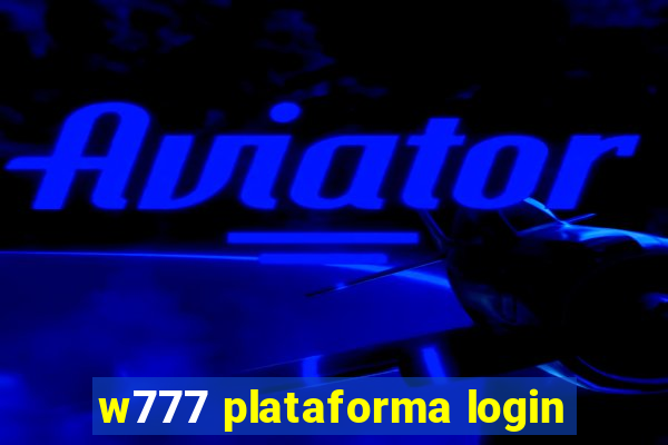 w777 plataforma login